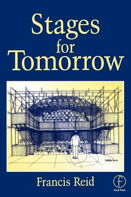 Stages for Tomorrow: Housing, funding and marketing live performances by Francis Reid