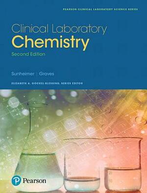 Clinical Laboratory Chemistry by Robert Sunheimer, Linda Graves