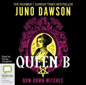 Queen B by Juno Dawson