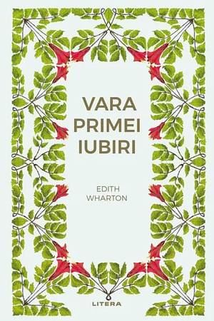 Vara primei iubiri by Edith Wharton