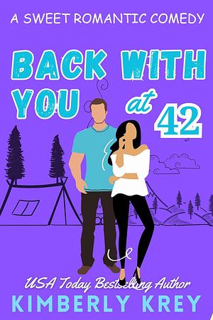 Back With You at Forty-Two by Kimberley Krey