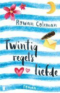 Twintig regels liefde by Rowan Coleman