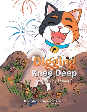 Digging Knee Deep by Donna Gill