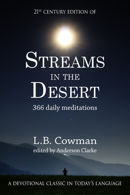 Streams In The Desert by Lettie B. Cowman