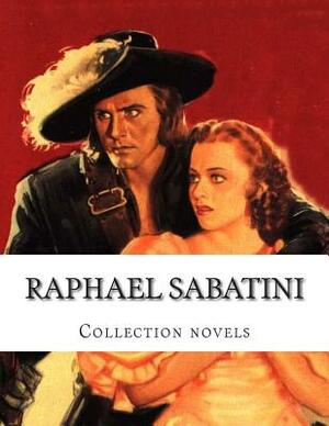 Raphael Sabatini, Collection novels by Raphael Sabatini