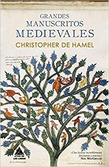 Grandes manuscritos medievales by Christopher de Hamel
