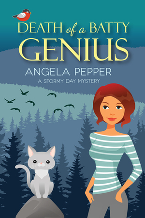 Death of a Batty Genius by Angela Pepper