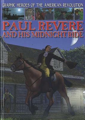 Paul Revere and His Midnight Ride by Gary Jeffrey