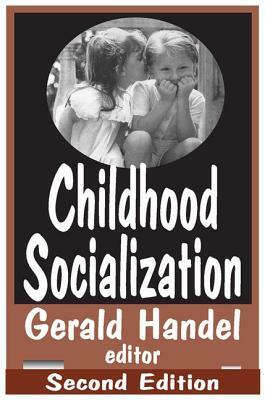 Childhood Socialization by James Garbarino