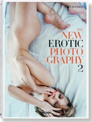 The New Erotic Photography Vol. 2 by Dian Hanson