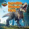 Incredible Dinosaur Facts by Ruth Owen