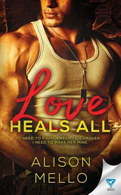 Love Heals All by Alison Mello