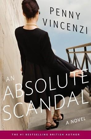 An Absolute Scandal: A Novel by Penny Vincenzi, Penny Vincenzi