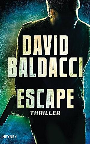 Escape: Thriller by David Baldacci