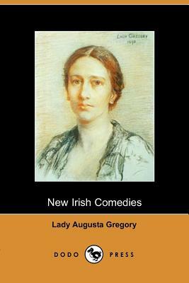 New Irish Comedies by Lady Augusta Gregory