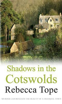 Shadows in the Cotswolds by Rebecca Tope