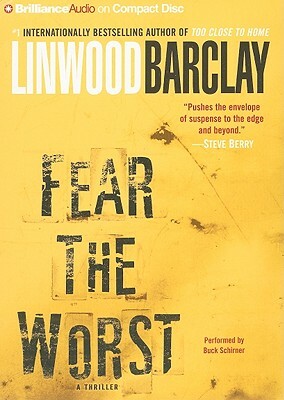 Fear the Worst by Linwood Barclay