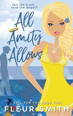 All Amity Allows by Fleur Smith