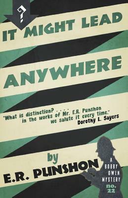 It Might Lead Anywhere: A Bobby Owen Mystery by E. R. Punshon