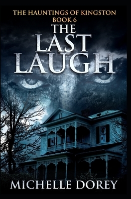 The Last Laugh by Michelle Dorey