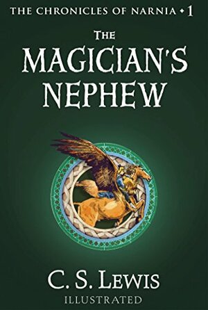 The Magician's Nephew / The Lion, The Witch and the Wardrobe / The Horse and His Boy by C.S. Lewis