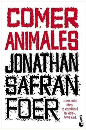 Comer Animales by Jonathan Safran Foer