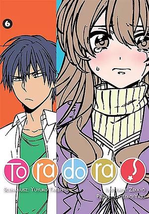 Toradora! Tom 6 by Yuyuko Takemiya