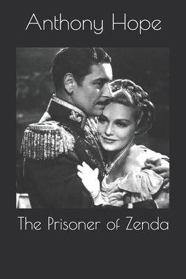 The Prisoner of Zenda by Anthony Hope