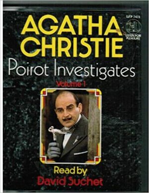 Poirot Investigates Vol. 1 by Agatha Christie