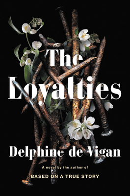 The Loyalties by Delphine de Vigan