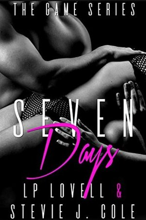 Seven Days by L.P. Lovell, Stevie J. Cole