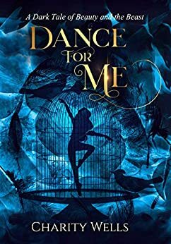 Dance for Me by Charity Wells