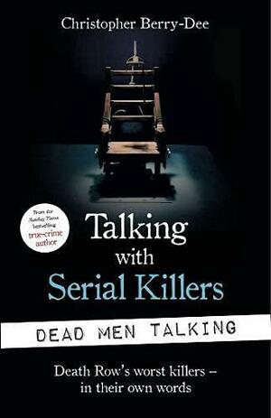 Talking With Serial Killers EXPORT by Christopher Berry-Dee