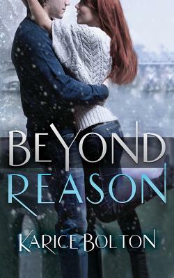 Beyond Reason by Karice Bolton