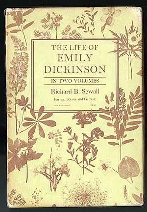 The Life of Emily Dickinson, Volume 1 by Richard Benson Sewall