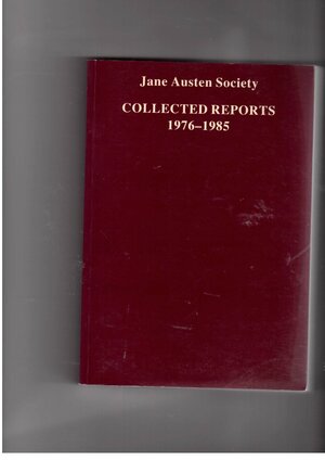 Collected Reports of the Jane Austen Society, 1976-1985 by Caroline Austen, The Jane Austen Society