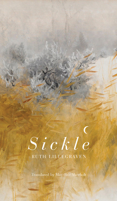 Sickle by Ruth Lillegraven