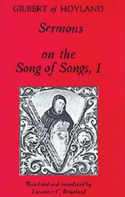 Sermons on the Song of Songs Volume 2, Volume 20 by Gilbert of Hoyland