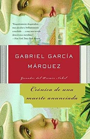 Crónica de una Muerte Anunciada by Gabriel García Márquez