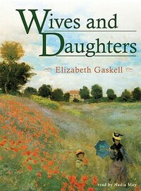 Wives and Daughters by Elizabeth Gaskell