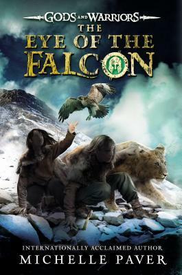 The Eye of the Falcon by Michelle Paver