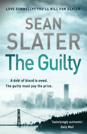 The Guilty. Sean Slater by Sean Slater