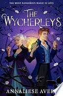 The Wycherleys, Volume 1 by Annaliese Avery