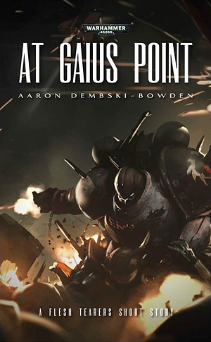 At Gaius Point by Aaron Dembski-Bowden