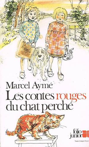 Les Contes rouges du chat perché by Marcel Aymé