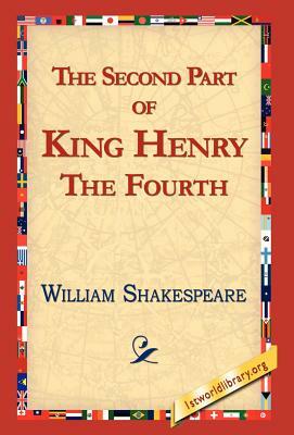 The Second Part of King Henry IV by William Shakespeare