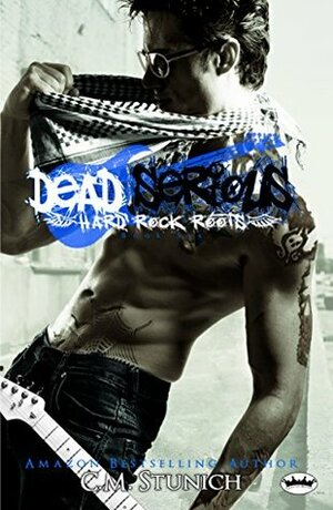 Dead Serious by C.M. Stunich