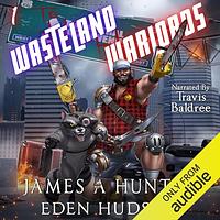 Wasteland Warlords 1 by James Hunter