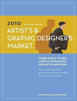 Artist's & Graphic Designer's Market by Writer's Digest Books