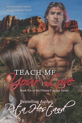 Teach Me Your Love by Rita Hestand